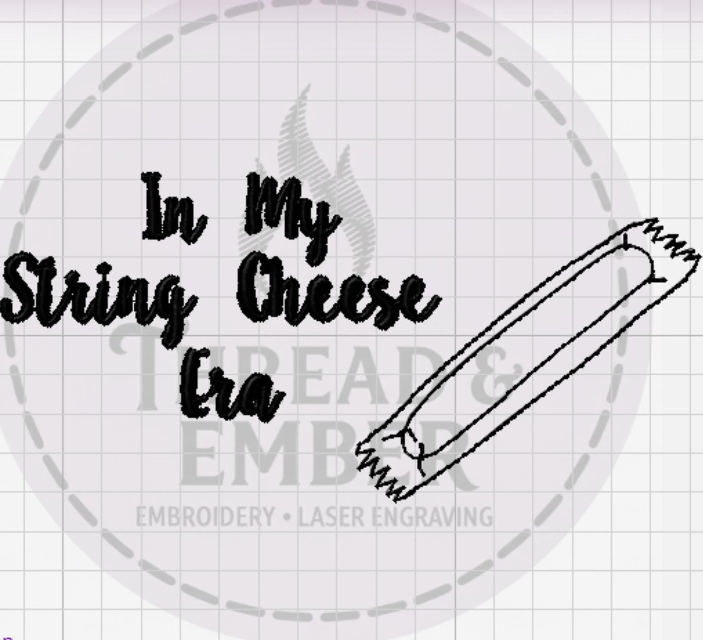 In My String Cheese Era Embroidery | Mom Life Phrase | Machine Embroidery File